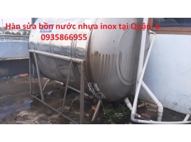 Hàn sửa bồn nước nhựa inox tại Quận 5