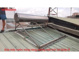 Sửa máy nước nóng năng lượng mặt trời tại Quận 9